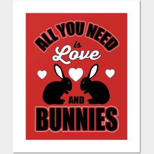 All you need is love and bunnies Posters and Art